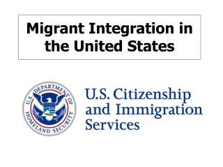 Migrant Integration in the United States