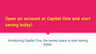 Open an account at Capital One and start saving today! (2)