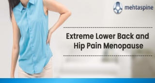 Extreme Lower Back and Hip Pain Menopause