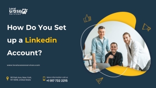 How Do You Set up a Linkedin Account? - LOCAL USA SEO SERVICES