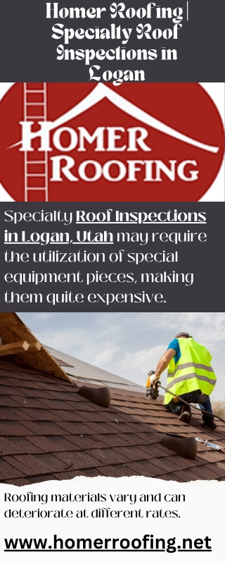 Homer Roofing  Specialty Roof Inspections in Logan