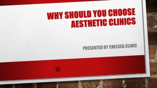 Why Should You Choose Aesthetic Clinics