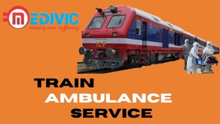 Acquire High-Standard Train Ambulance Services in Patna by Medivic