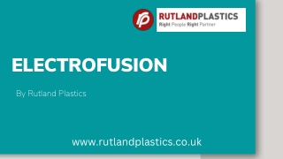 What is Electrofusion- By Rutland Plastics