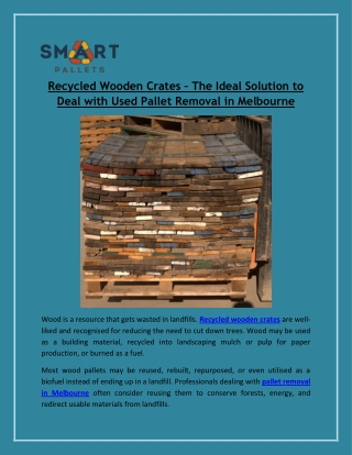 Recycled Wooden Crates – The Ideal Solution to Deal with Used Pallet Removal in Melbourne