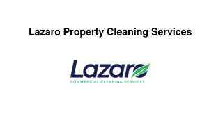 Lazaro Property Cleaning Services
