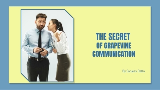 The Secret of Grapevine Communication