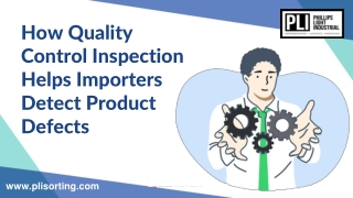 How Quality Control Inspection Helps Importers Detect Product Defects