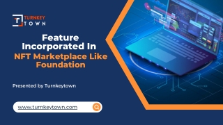 Feature Incorporated In NFT Marketplace Like Foundation