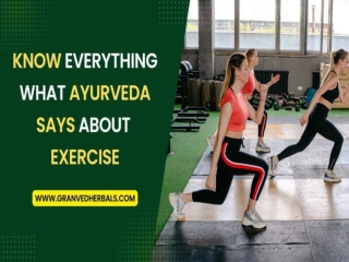know Everthing What Ayurveda Says About Exercies
