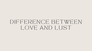 Difference Between Love And Lust - PPT