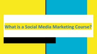 What is a Social Media Marketing Course?