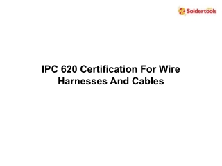 IPC 620 Certification For Wire Harnesses And Cables