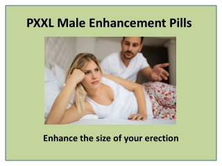 Get More Satisfaction and Pleasure during Sex with PXXL Capsule