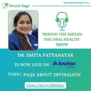 Podcast On FAQs about Invisalign - Best Dental Clinic in Yelahanka - Dental Sage