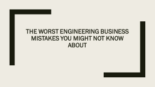 The Worst Engineering Business Mistakes You Might Not Know About