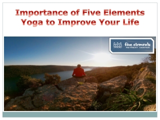 Importance of Five Elements Yoga to Improve Your Life