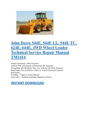 John Deere 544E, 544E LL, 544E TC, 624E, 644E, 4WD Wheel Loader Technical Service Repair Manual TM1414