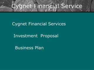 Cygnet Financial Service