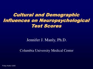 Cultural and Demographic Influences on Neuropsychological Test Scores