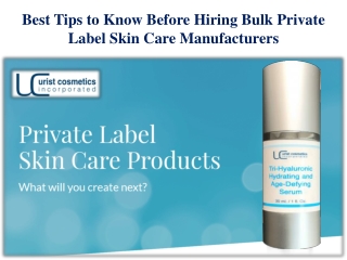 Best Tips to Know Before Hiring Bulk Private Label Skin Care Manufacturers