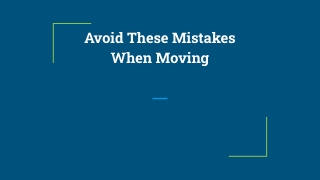 Avoid These Mistakes When Moving