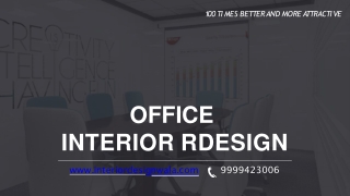 OFFICE INTERIOR DESIGN