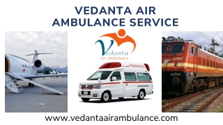 Grab the Quickest Medical Aviation Facilities from Vedanta Air Ambulance Services in Ranchi and Raipur with All Aids