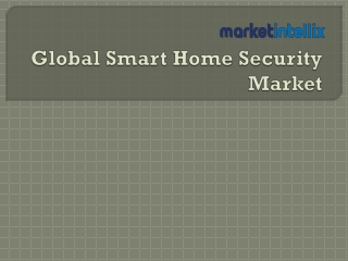 Latest Report on Global Smart Home Security Market | Market Intellix