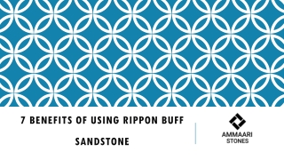 7 Benefits Of Using Rippon Buff Sandstone