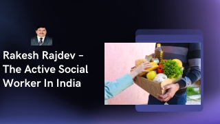 Rakesh Rajdev – The Active Social Worker In India