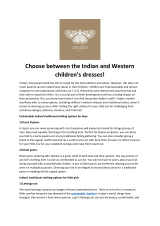 Choose between the Indian and Western children’s dresses!