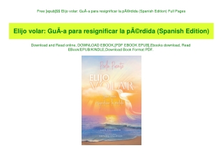 Free [epub]$$ Elijo volar GuÃƒÂ­a para resignificar la pÃƒÂ©rdida (Spanish Edition) Full Pages