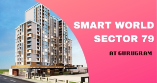 Smart World Property Sector 79 | We Love Having You Here