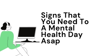 Signs That You Need a Mental Health Day Off