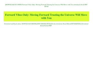 [DOWNLOAD IN @PDF] Forward Vibes Only Moving Forward Trusting the Universe Will Move with You download ebook PDF EPUB