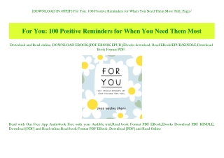 [DOWNLOAD IN @PDF] For You 100 Positive Reminders for When You Need Them Most 'Full_Pages'