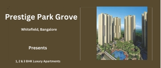 Prestige Park Grove Whitefield Bangalore -E-Brochure
