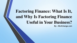 Factoring Finance What Is It, and Why Is Factoring Finance Useful in Your Business