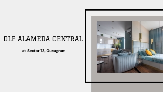 DLF Alameda Central At Sector 73 Gurgaon - Download PDF