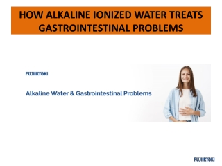 HOW ALKALINE IONIZED WATER TREATS GASTROINTESTINAL PROBLEMS