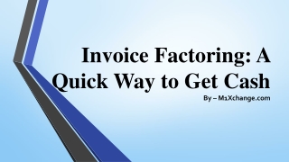 Invoice Factoring A Quick Way to Get Cash