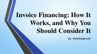 Invoice Financing How It Works, and Why You Should Consider It