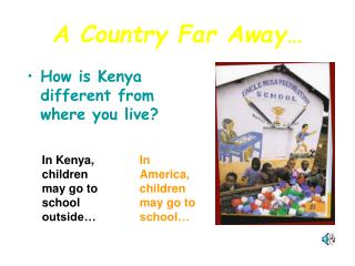 A Country Far Away…