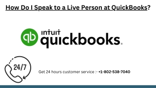 How do i speak to a live person at QuickBooks?