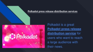 Polkadot press release distribution services (1)