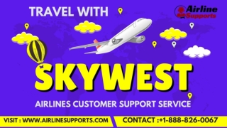 SkyWest airlines customer service number- Airline Supports