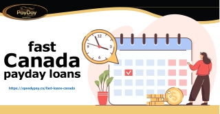 Do you have any idea of fast Canada payday loans