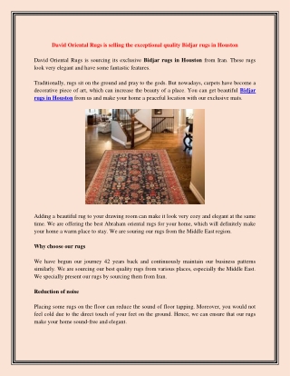 David Oriental Rugs is selling the exceptional quality Bidjar rugs in Houston