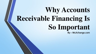 Why Accounts Receivable Financing Is So Important